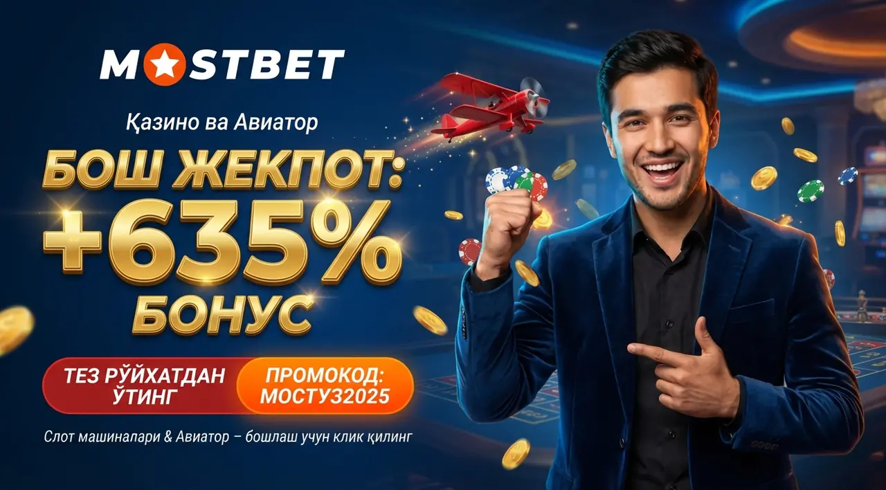 MOSTBET Қазино – Слот Машиналари ва Авиатор Ўйини