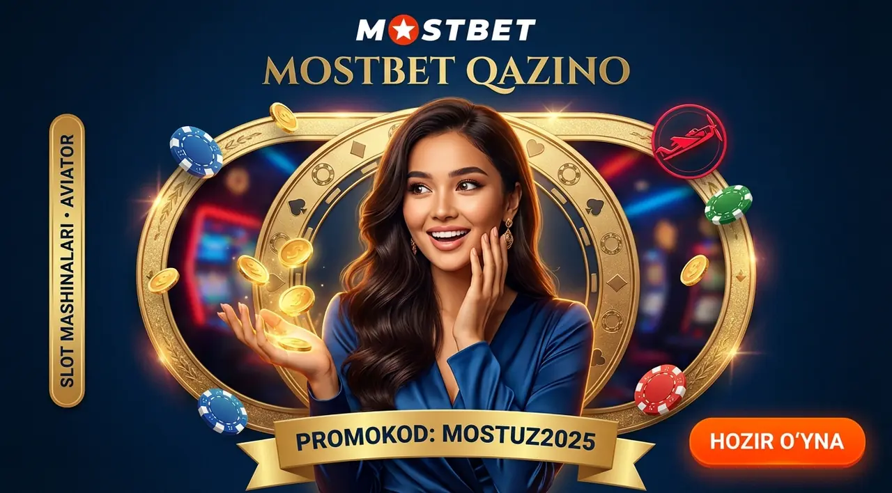 Mostbet Qazino – Slot Mashinalari va Aviator O'yini