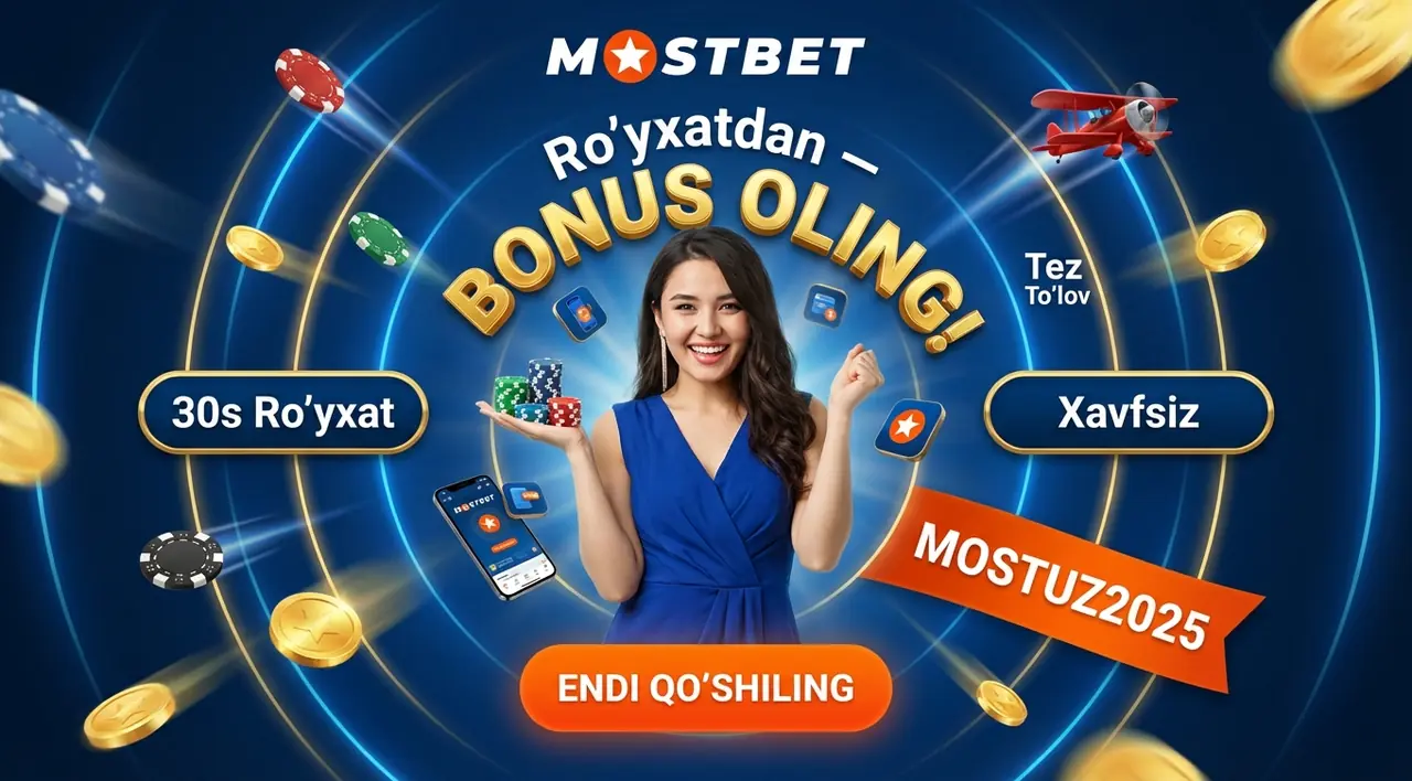 MOSTBET тиркеw — Тез ва осон рўйхатдан ўтиш